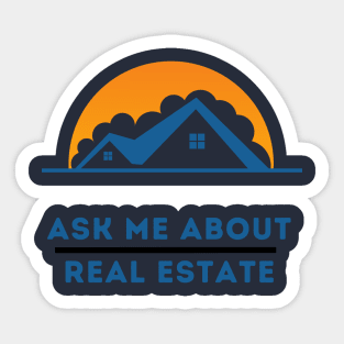 ASK ME ABOUT REAL ESTATE Sticker